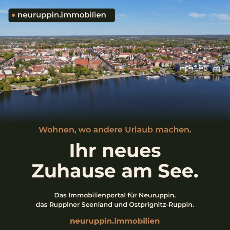 neuruppin.immobilien – Ihr neues Zuhause am Ruppiner See: Immobilien in Neuruppin, dem Ruppiner Seenland und Ostprignitz-Ruppin finden